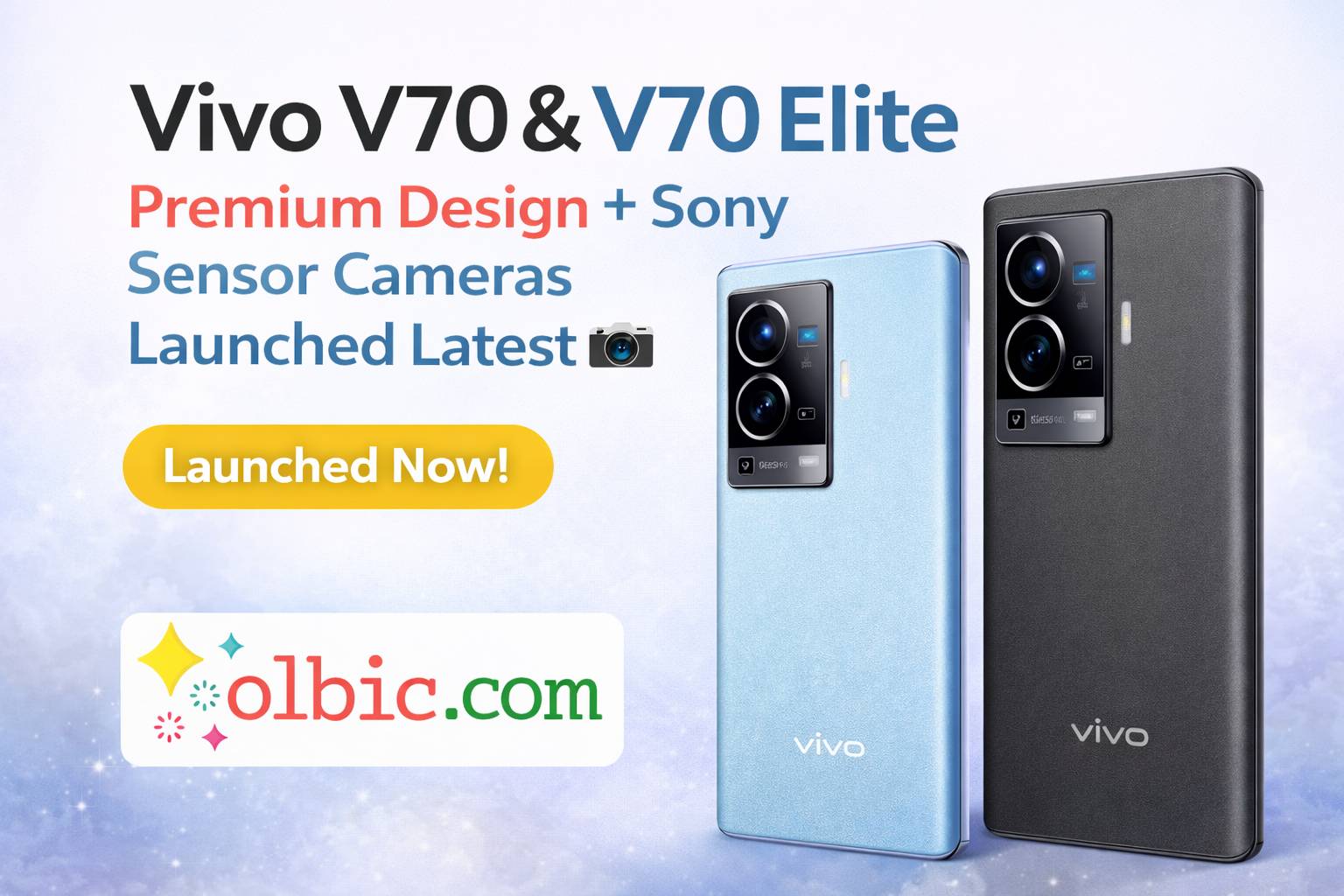 Vivo V70 & V70 Elite – Premium Design + Sony Sensor Cameras Launched Latest 📷