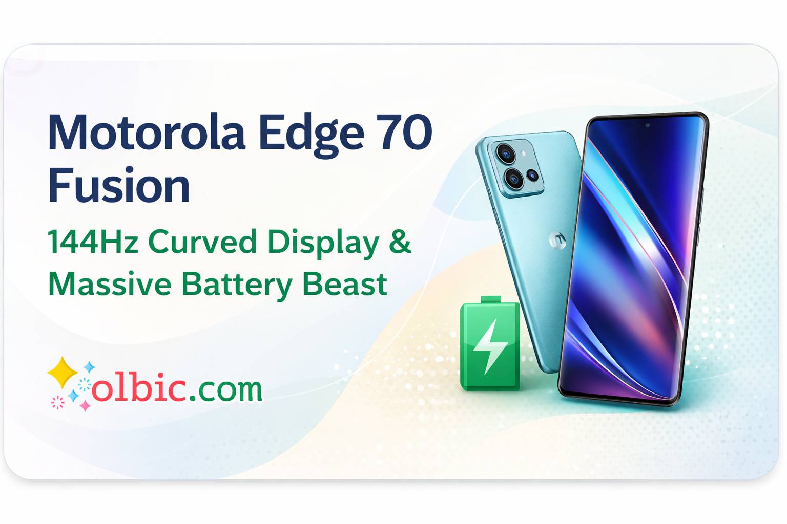 Motorola Edge 70 Fusion – 144Hz Curved Display aur Massive Battery Beast